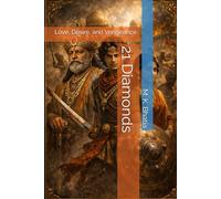 21 Diamonds: Love, Desire, and Vengeance