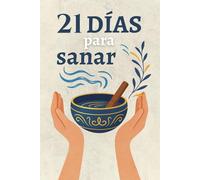 21 días para sanar: Solfeggios y Frecuencias