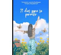 21 dias para se permitir: 21 dias para se permitir