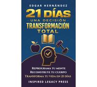 21 DÍAS · Una decisión. Transformación total: Transforma tu cuerpo, tu mente y tus hábitos en solo 21 días.