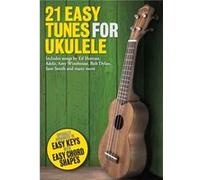 21 Easy Tunes For Ukulele Compilation (Auteur)