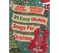 21 Chansons faciles au ukulélé pour Noël – Createspace