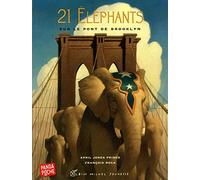21 Eléphants sur le pont de Brooklyn