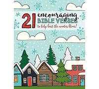 21 Encouraging Bible Verses To Help Beat The Winter Blues!