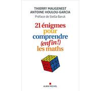 21 énigmes pour comprendre (enfin !) les maths