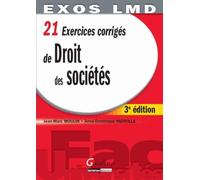 21 Exercices corrigés de Droit des sociétés