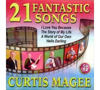 21 Fantastic Songs by Curtis Magee