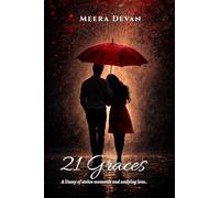 21 Graces: A Litany of Stolen Moments and Undying Love