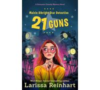 21 Guns, A Romantic Comedy Mystery Novel Maizie Albright Star Detective series, #10 - Larissa Reinhart - Past Perfect Press - ebook (ePub) - Livre