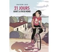 21 jours avant la fin du monde Sualzo (Illustration), Silvia Vecchini (Auteur), Claudia Giuliani (Coloriste), Marc Lesage (Traduction)
