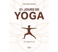 21 jours de yoga Laura Arley (Auteur), Jeanne Pham Tran (Auteur)