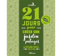 21 jours pour créer son jardin potager