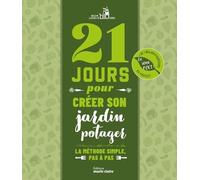21 jours pour créer son jardin potager