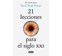 21 Lecciones Para El Siglo Xxi [Livre en VO] Harari, Yuval Noah (Auteur)