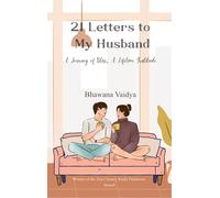 21 Letters to My Husband-A Journey of Bliss A Lifetime of Gratitude