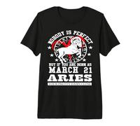 21 Mars Signe du Zodiaque Bélier drôle Astrologie Anniversaire T-Shirt Haut de Gamme