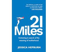 21 Miles: Swimming in search of the meaning of motherhood