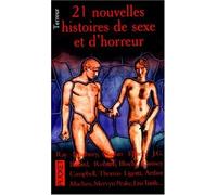 21 Nouvelles Histoires De Sexe Et D'Horreur