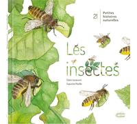21 petites histoires naturelles : Les insectes