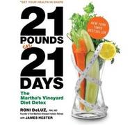 21 Pounds in 21 Days by Roni DeLuzJames Hester Hilary Beard, James Hester, Roni Deluz (Auteur)