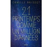 21 printemps comme un million d'années Camille Brissot (Auteur)