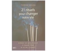 21 Rituels Pour Changer Votre Vie