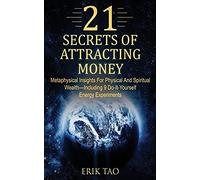 21 Secrets Of Attracting Money