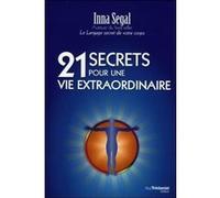 21 Secrets Pour Une Vie Extraordinaire