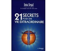 21 secrets pour une vie extraordinaire - Inna Segal - Tredaniel La Maisnie - broché - Guide