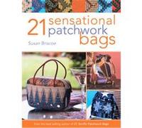 21 Sensational Patchwork Bags Susan Briscoe (Auteur)