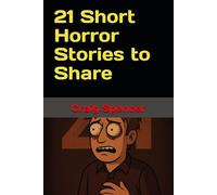 21 Short Horror Stories to Share