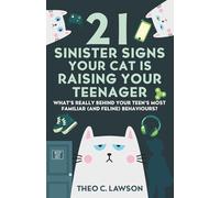 21 Sinister Signs Your Cat is Raising Your Teenager