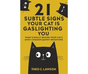21 Subtle Signs Your Cat is Gaslighting You: What's Really Behind Your Cat's Most Common Quirky Behaviours