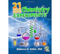 21 Super Simple Chemistry Experiments