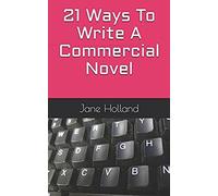 21 Ways To Write A Commercial Novel