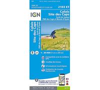 IGN – 2103ET Calais – Site des Caps – Forêt de Guînes 1:25 000 – Top 25 – Broché