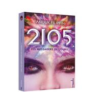 Anouk Filippini – 2105 : Les messagers de l'oubli – Tome 2 – Poche