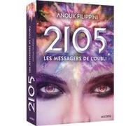 2105 - tome 2 Les messagers de l'oubli - Tome 2 Anouk Filippini (Auteur)