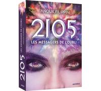 Anouk Filippini – 2105 Tome 2 – Les messagers de l'oubli