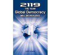 2119 - The Year Global Democracy Will Be Realized