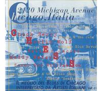 2120 Michigan Avenue Chicago, Italy - Le meilleur du blues de Chicago interprété par des artistes italiens Vol. 1