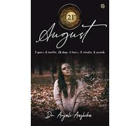 21st August 3 years, 8 months, 28 days, 6 hours, 15 minutes, 8 seconds