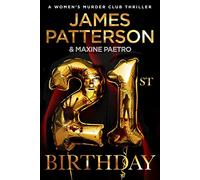 21st Birthday: A young mother and baby daughter go missing (Women’s Murder Club 21)
