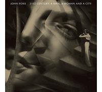 21st Century: A Man - A Woman and a City by JOHN FOXX
