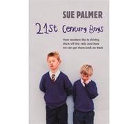 21st Century Boys Sue Palmer (Auteur)