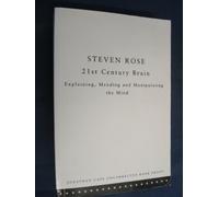 21st Century Brain, the:Explaining, Mending and Manipulating the Mind