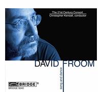 21st Century Consort - Music of David Froom