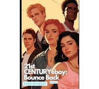 21st Century E-Boy: Bounce Back: Book 2 In The 21st Century E-Boy/E-Girl Series