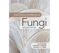 21st Century Guidebook to Fungi by Anthony P. J. University of Manchester Trinci Anthony P. J. University of Manchester Trinci (Auteur)