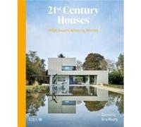 21st Century Houses by Dominic Bradbury Dominic Bradbury (Auteur)